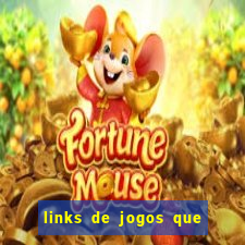 links de jogos que ganha dinheiro